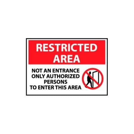 National Marker Co Restricted Area Plastic - Not An Entrance Only Authorized Persons To Enter RA23RB